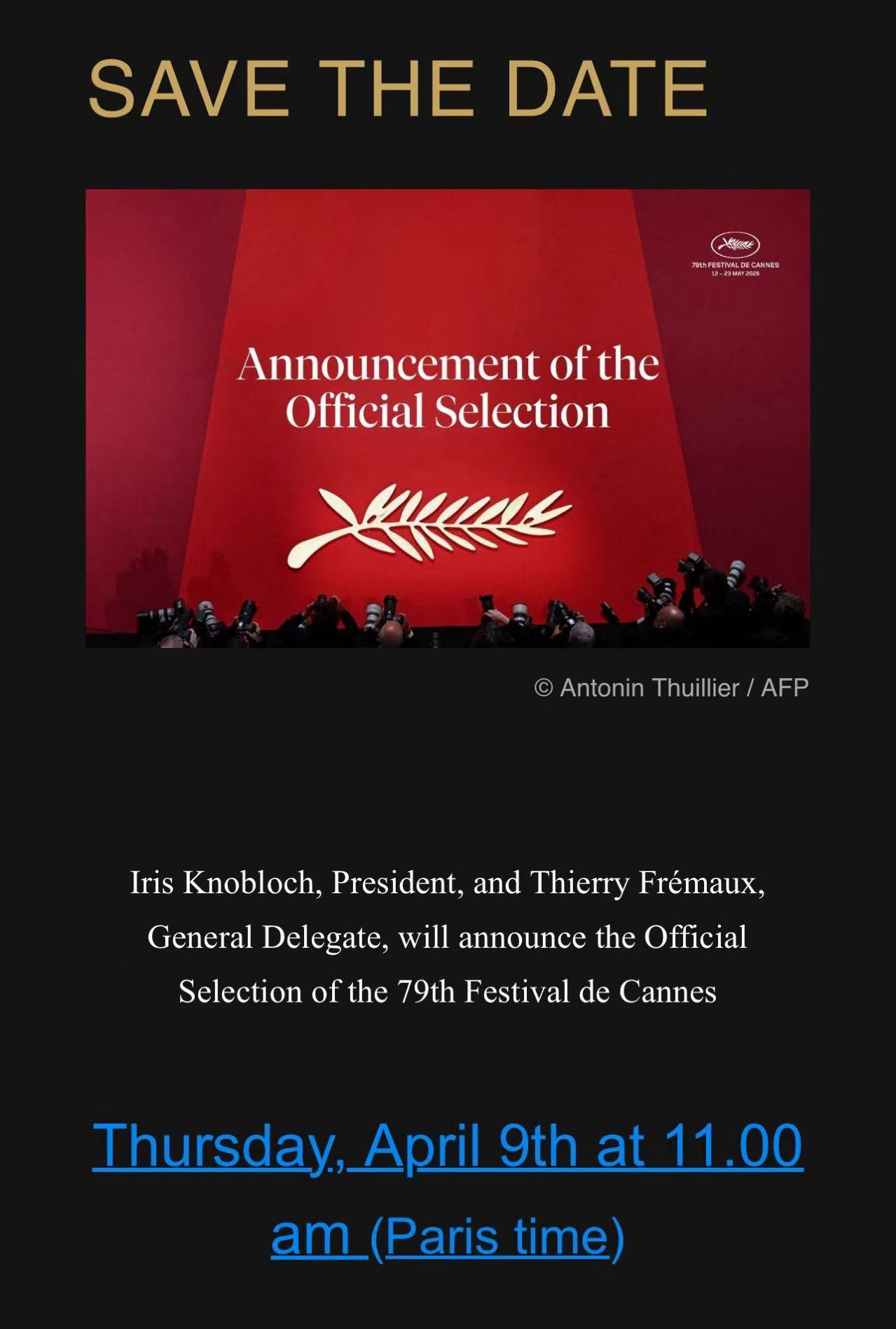 第79届戛纳电影节宣布，本届电影节片单发布会将于巴黎时间4月9日上午11时举行，