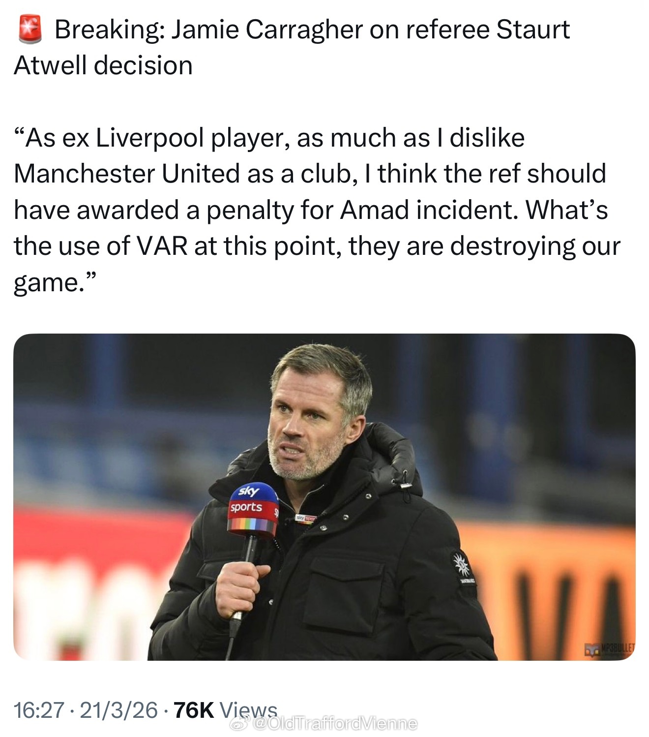 卡拉格：“作为前利物浦球员，我再不喜欢曼联这个俱乐部，我也认为裁判应该在阿玛德的