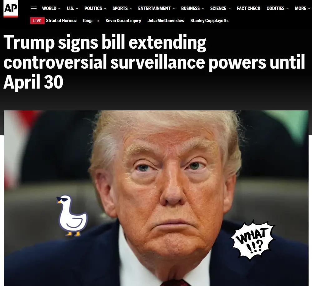 美国总统特朗普当地时间4月18日签署法案，将一项备受争议的监控法案延期至4月30