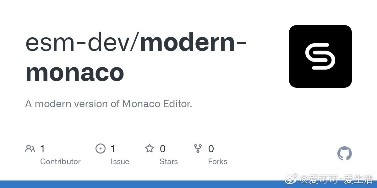 modern-monaco：微软 Monaco Editor 的现代化升级版，优