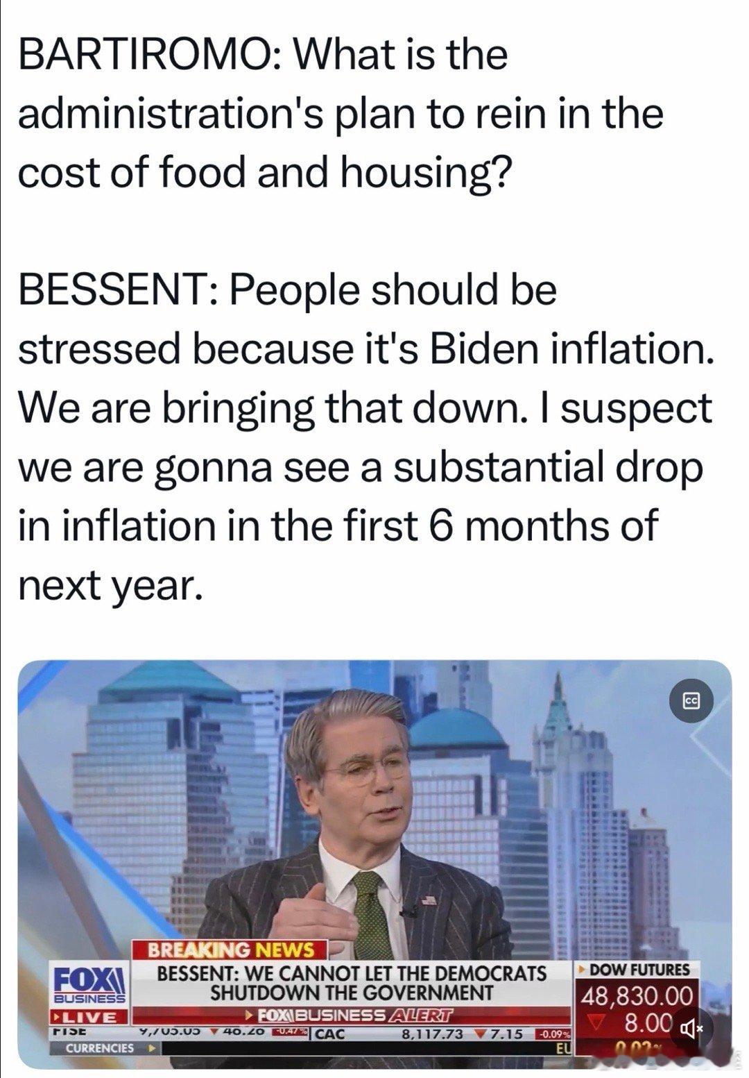 记者：政府打算怎么把食物和住房的成本降下来财长：那是Biden的通胀，我们已经在