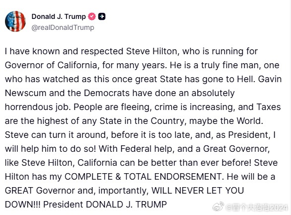 川普总统发Truth文，为Steve Hilton竞选加州州长背书。“我认识并敬