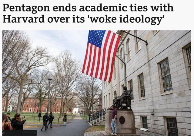 五角大楼周五宣布，将正式切断与哈佛大学的学术合作关系，终止所有与这所常春藤盟校相