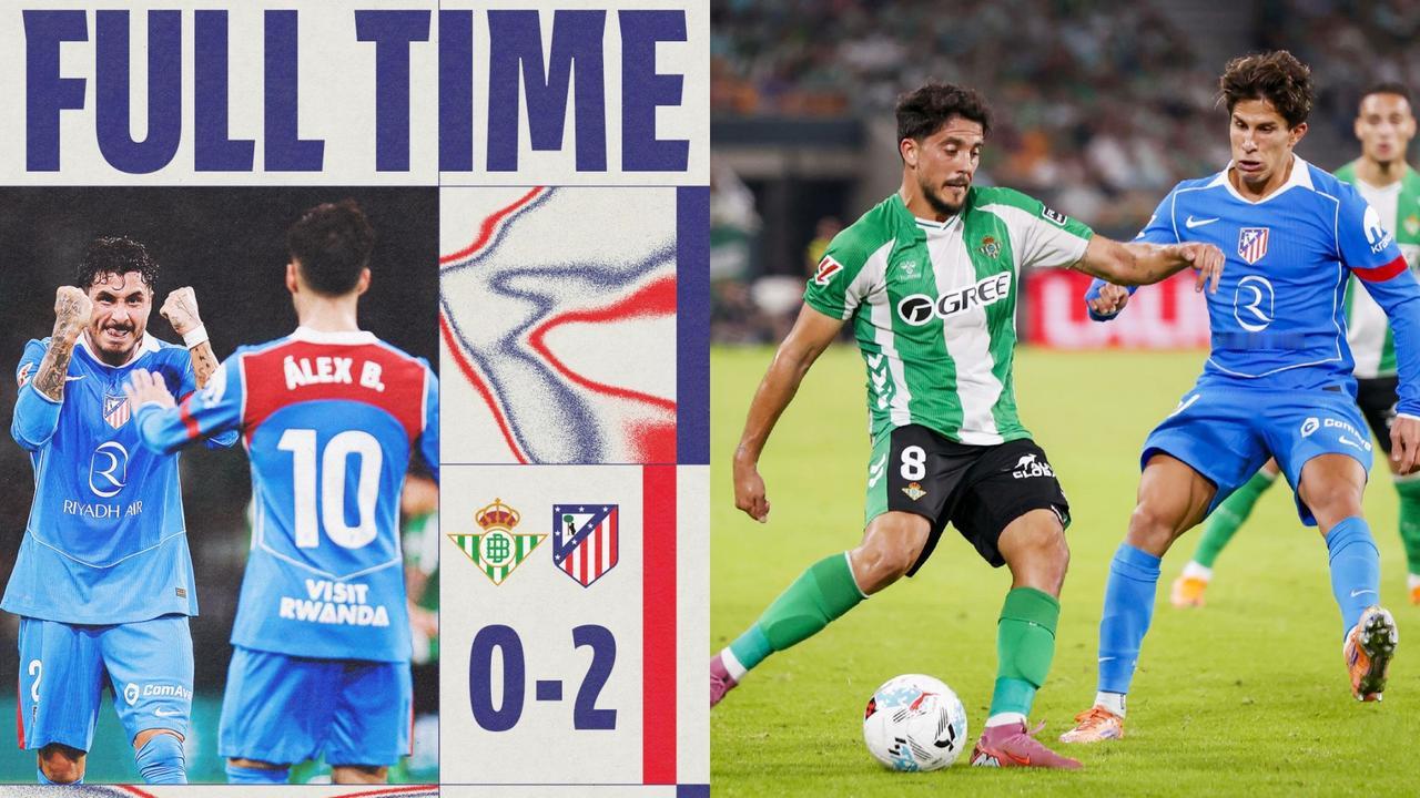 西甲：马德里竞技客场2-0击败皇家贝蒂斯，19分暂升第四。
小西蒙尼世界波，阿尔