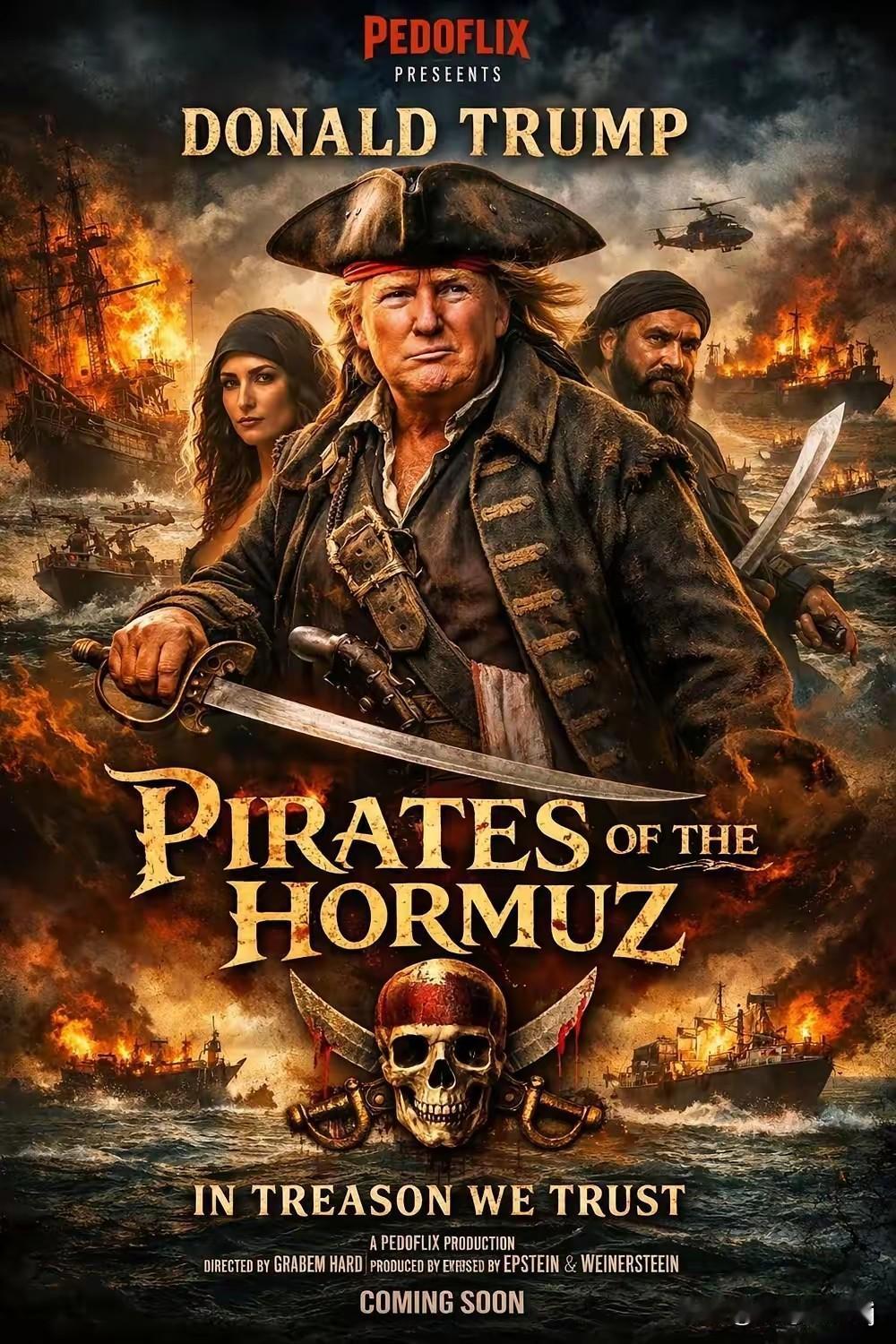 这是一张模仿《加勒比海盗》风格的政治讽刺AI海报，画面中心是化身海盗船长的特朗普