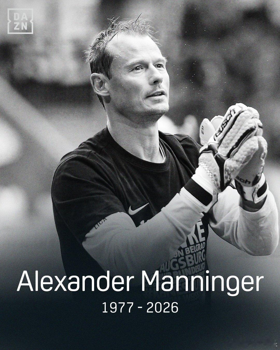 48岁奥地利前国门曼宁格因火车撞击去世据多家媒体报道，奥地利前国门亚历山大·曼宁