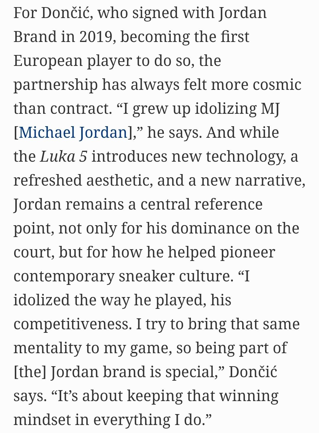 东契奇近日接受《福布斯》杂志采访时谈到了乔丹对自己的影响：“我崇拜他的打球方式、