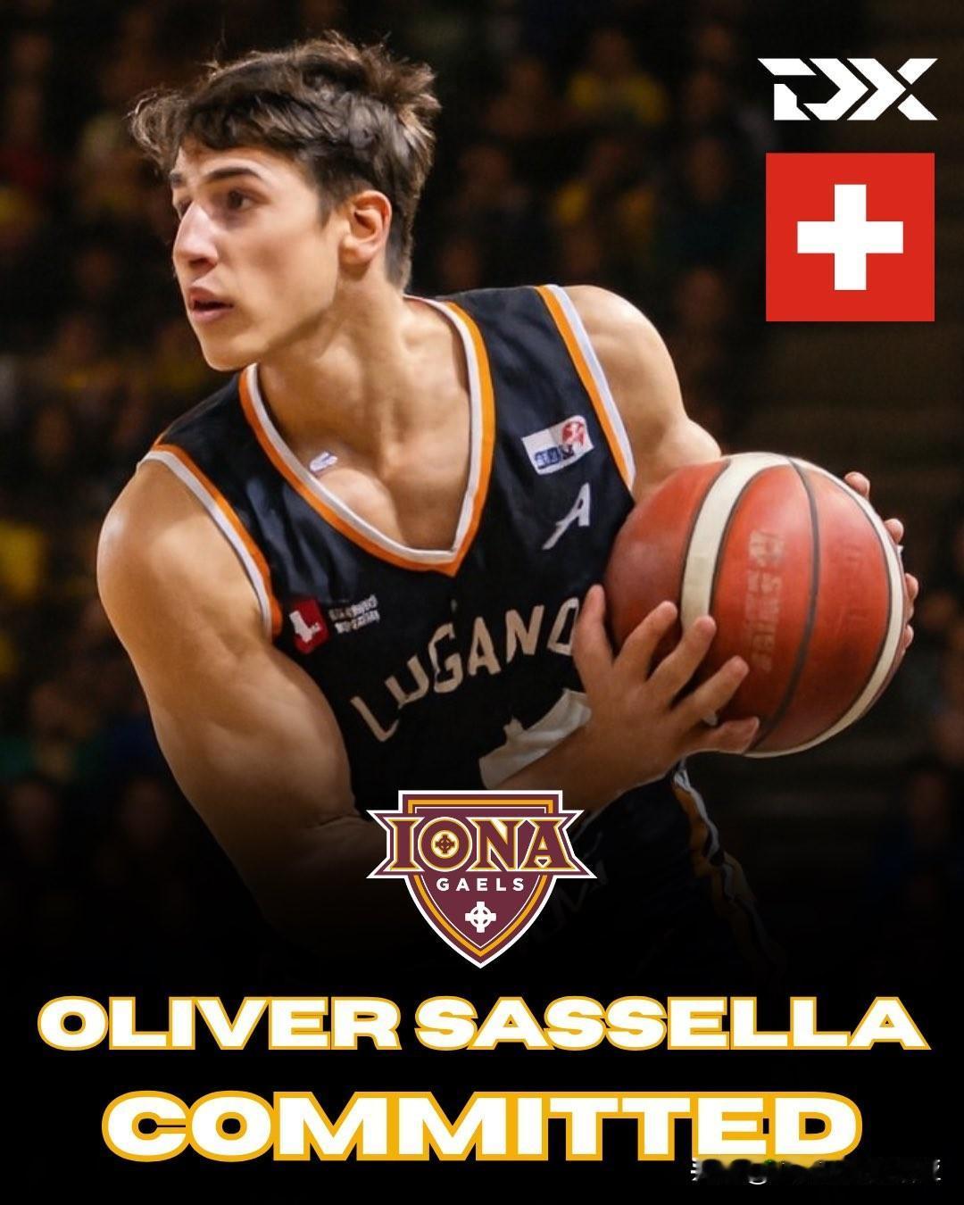 瑞士得分手Oliver Sassella宣布承诺NCAA男篮 爱纳学院Iona，