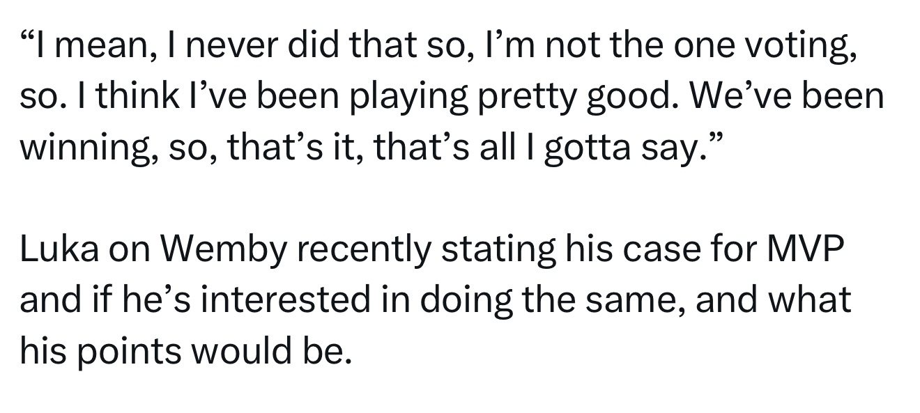 东契奇回应文班亚马近日自称应获MVP一事，被问及是否也会为自己拉票：“我从来没做