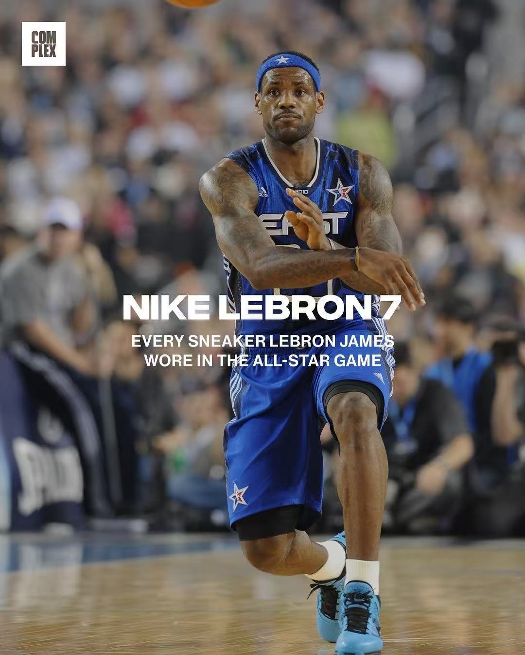 美媒Complex盘点詹姆斯在全明星赛上穿过的战靴你最喜欢的是哪一代？ 
