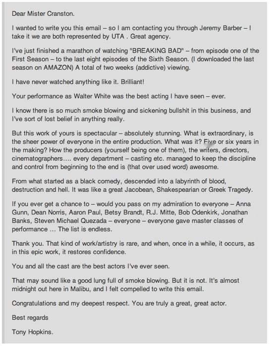 在看完《绝命毒师》后，安东尼·霍普金斯给主演布莱恩·克兰斯顿写了封信，信中他对克