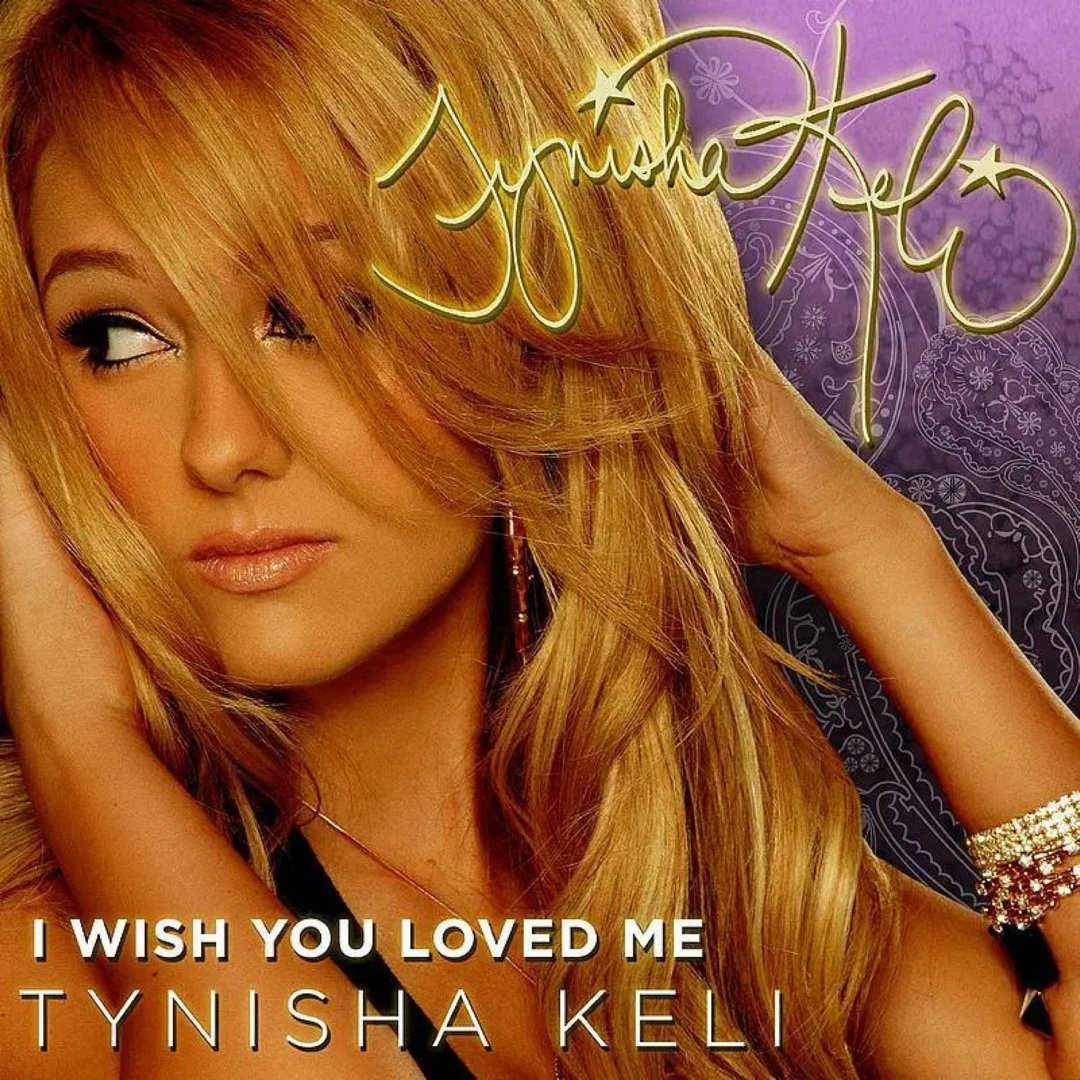 Tynisha Keli《I Wish You Loved Me (Main V