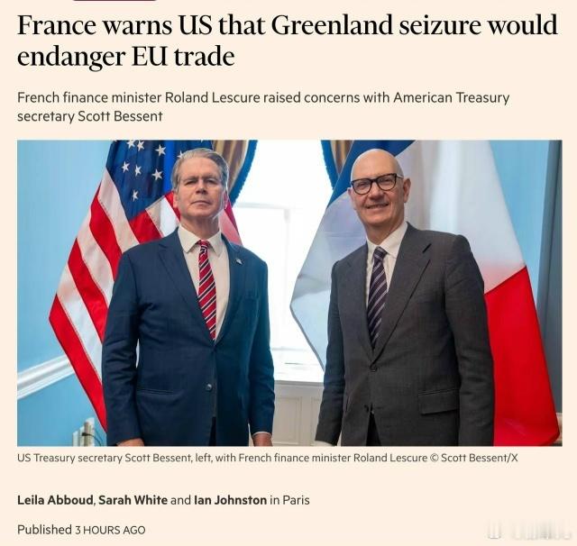 法国威胁美国因格陵兰问题导致经济破裂 – FT法国警告华盛顿，如果试图夺取格陵兰
