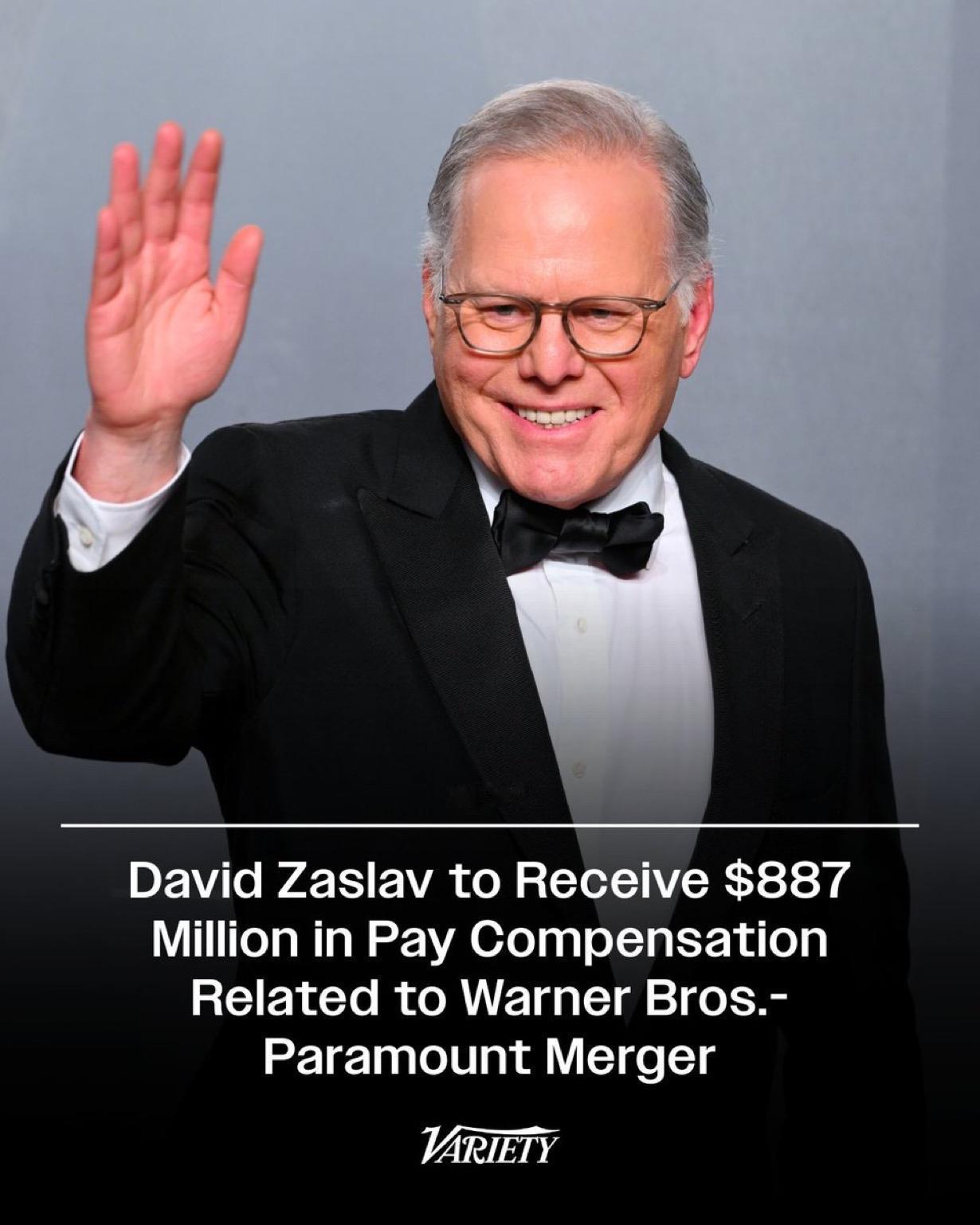 华纳兄弟探索频道首席执行官大卫·扎斯拉夫将获得与华纳兄弟-派拉蒙合并相关的 8.