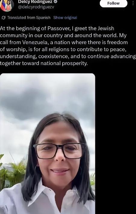 委内瑞拉代总统罗德里格斯在X平台上发文写道，“逾越节伊始，我向我国及世界各地的犹