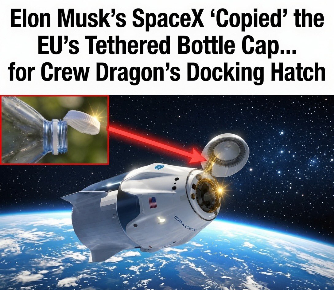 埃隆・马斯克的 SpaceX “抄袭” 了欧盟连体式矿泉水瓶盖设计，用来做载人龙