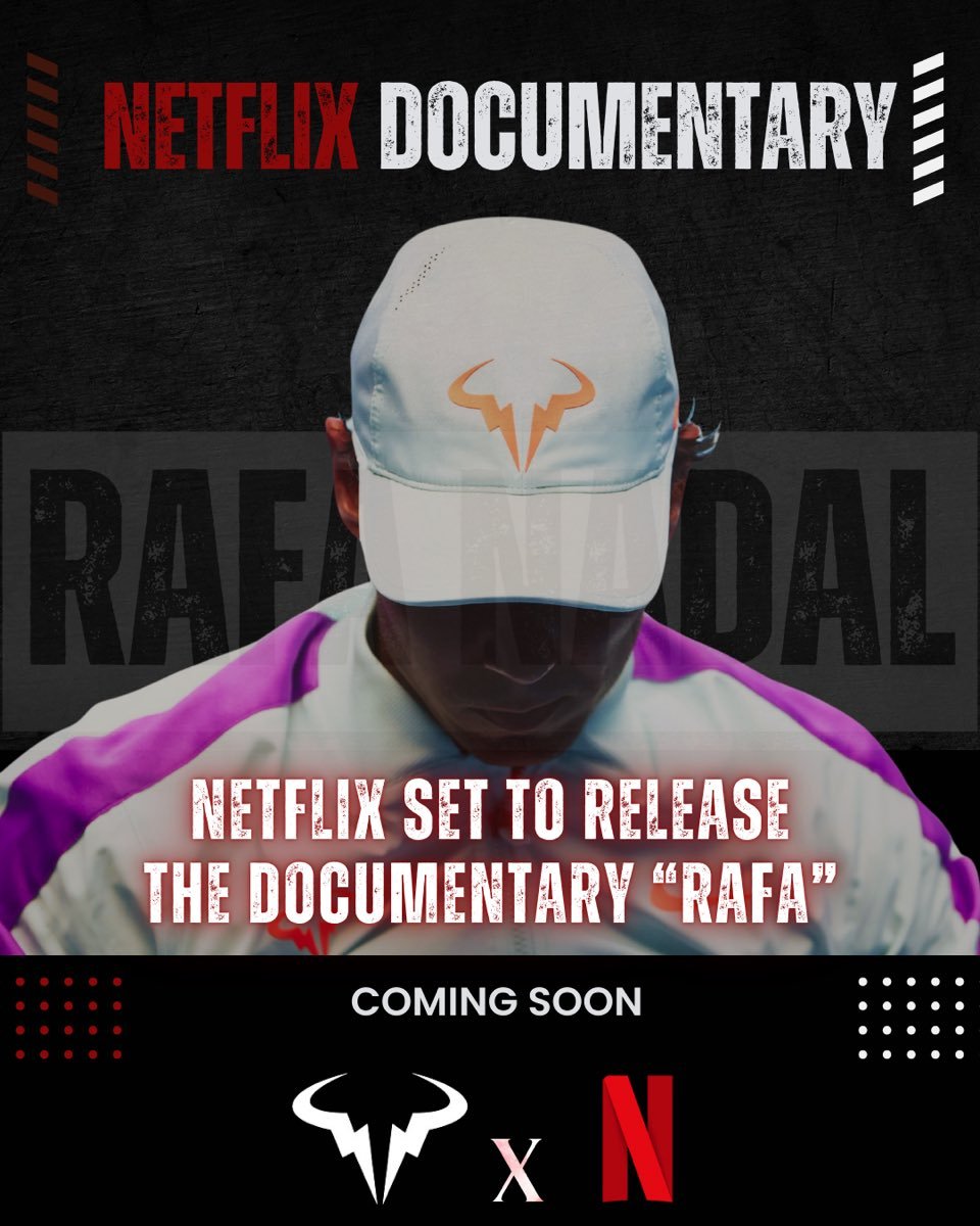 【纳达尔纪录片】关于网飞Netflix为纳达尔制作的纪录片，有如下三条信息让人更