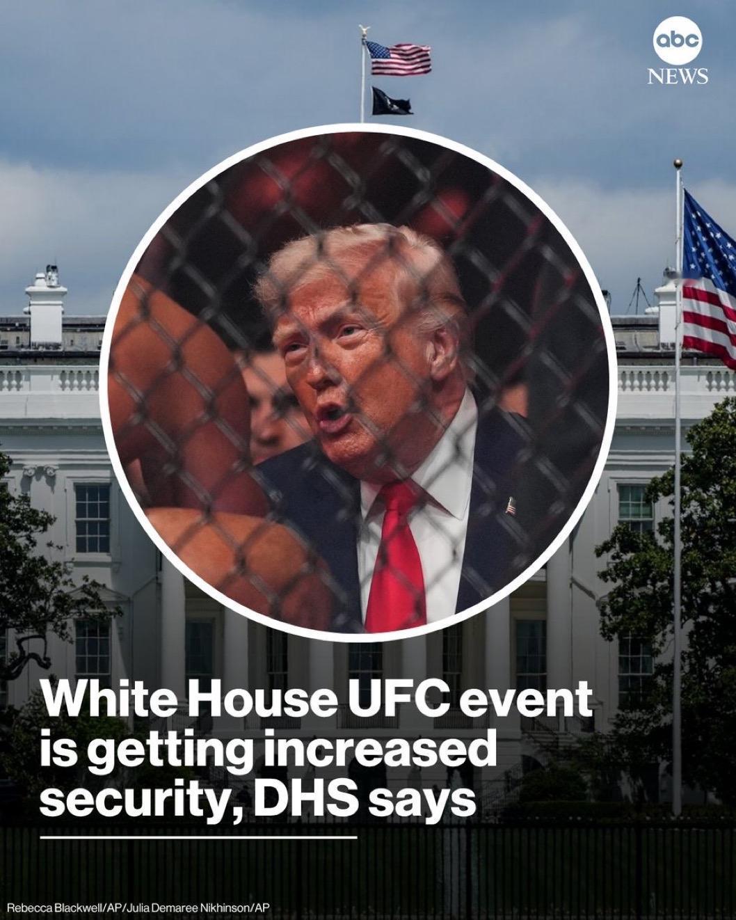 美国国土安全部发言人说，在白宫南草坪和椭圆形草坪举行的规模庞大的UFC自由250
