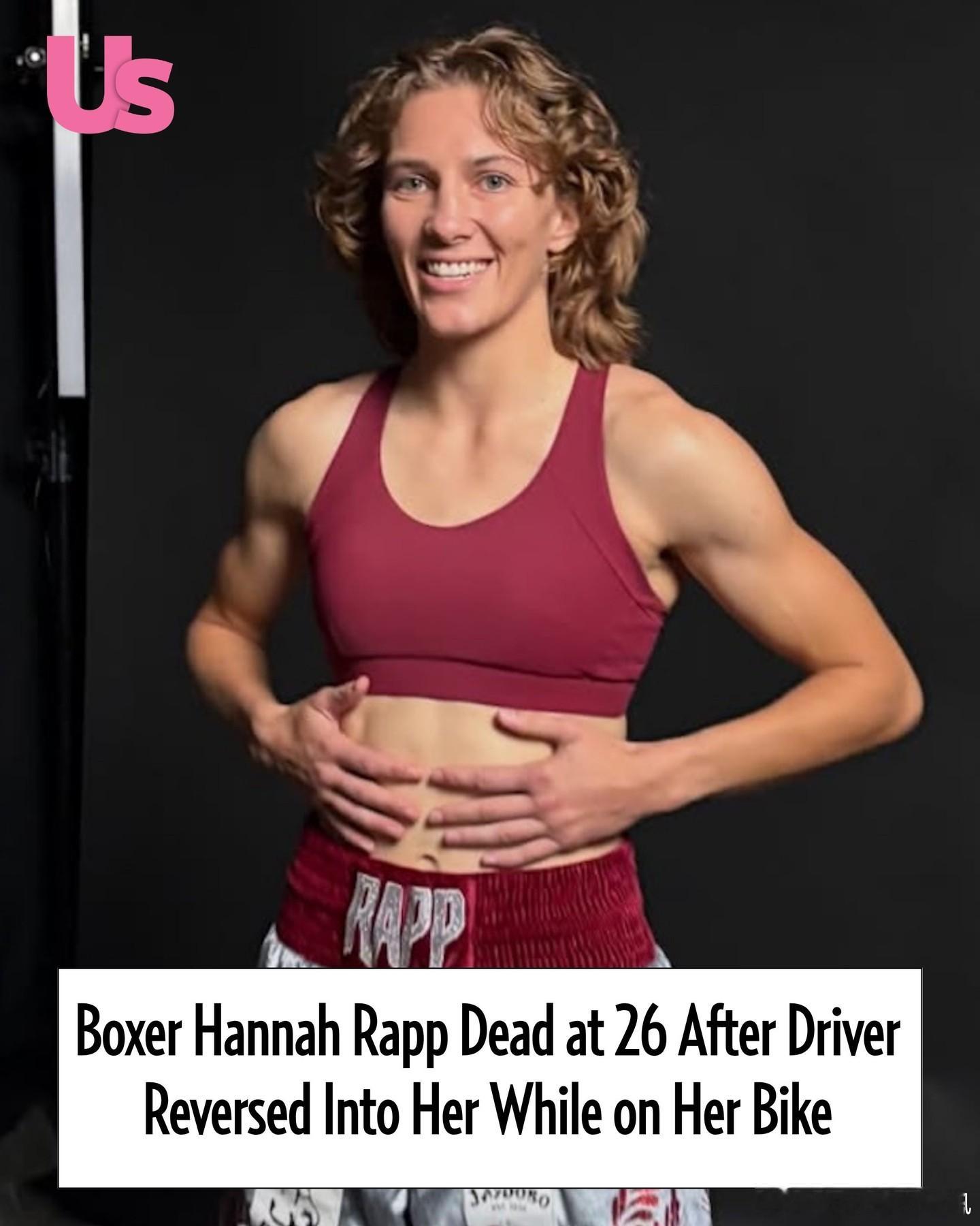 UFC 美国女子拳击手Hannah Rapp死因披露——“据当局指控，一名司机在