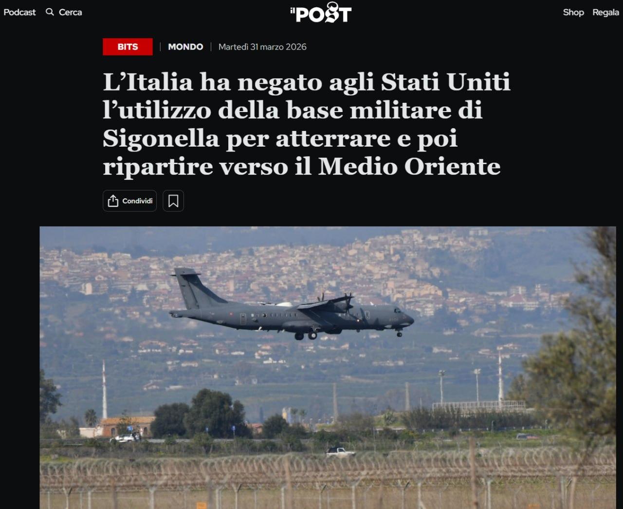 意大利《Il Post》3月31日消息：意大利彻底拒绝美军使用锡戈内拉军事基地中