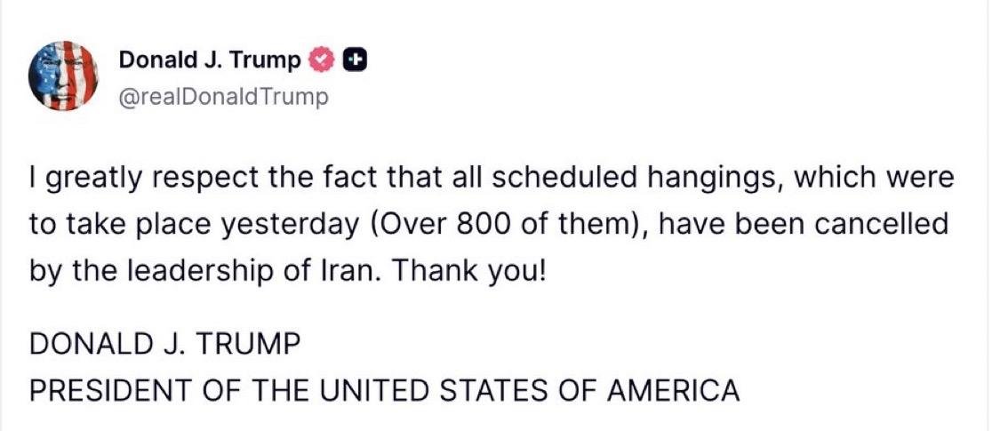 突发，
特朗普谈伊朗：
我非常尊重伊朗领导层取消原定于昨天执行的所有绞刑的决定。