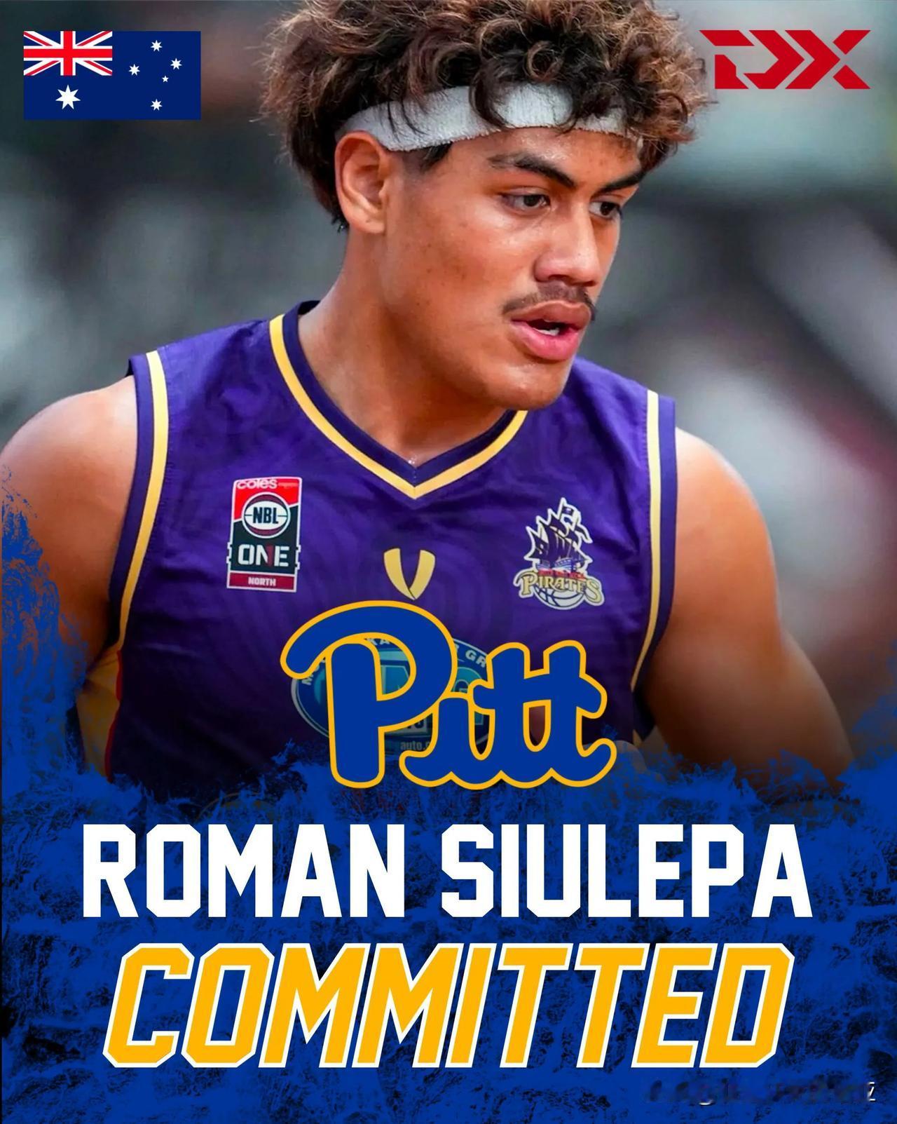 澳大利亚小前锋Roman Siulepa宣布承诺NCAA男篮 匹兹堡大学，身高6