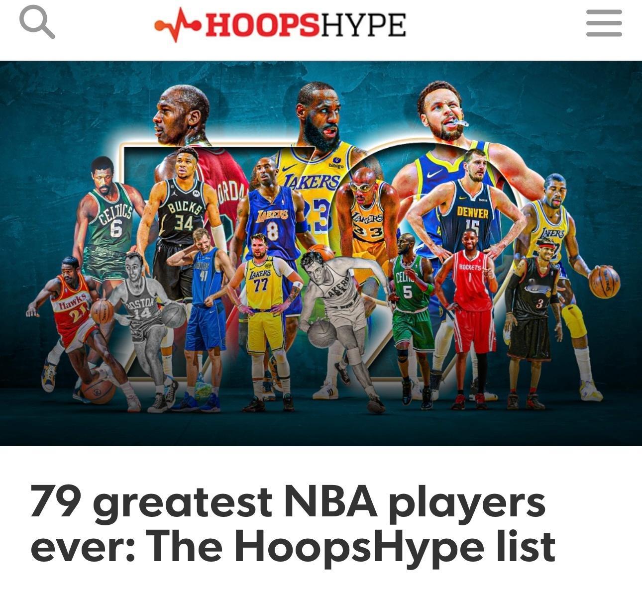 美媒HoopsHype新排历史79大球星（前20）:1、詹姆斯2、乔丹3、贾巴尔