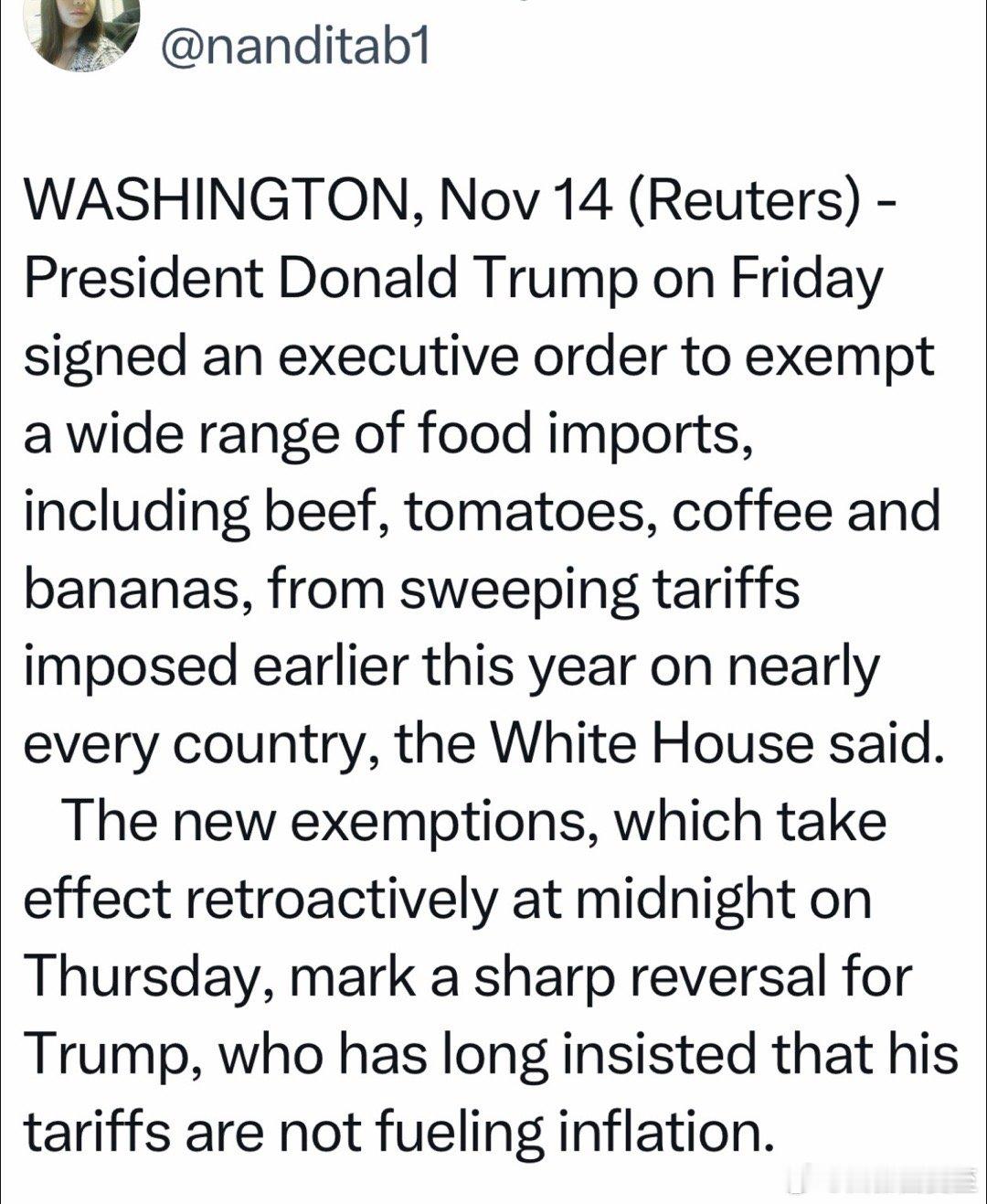 路透社报道：总统周五签行政令，豁免牛肉、咖啡、香蕉、西红柿等大量食品的进口关税（