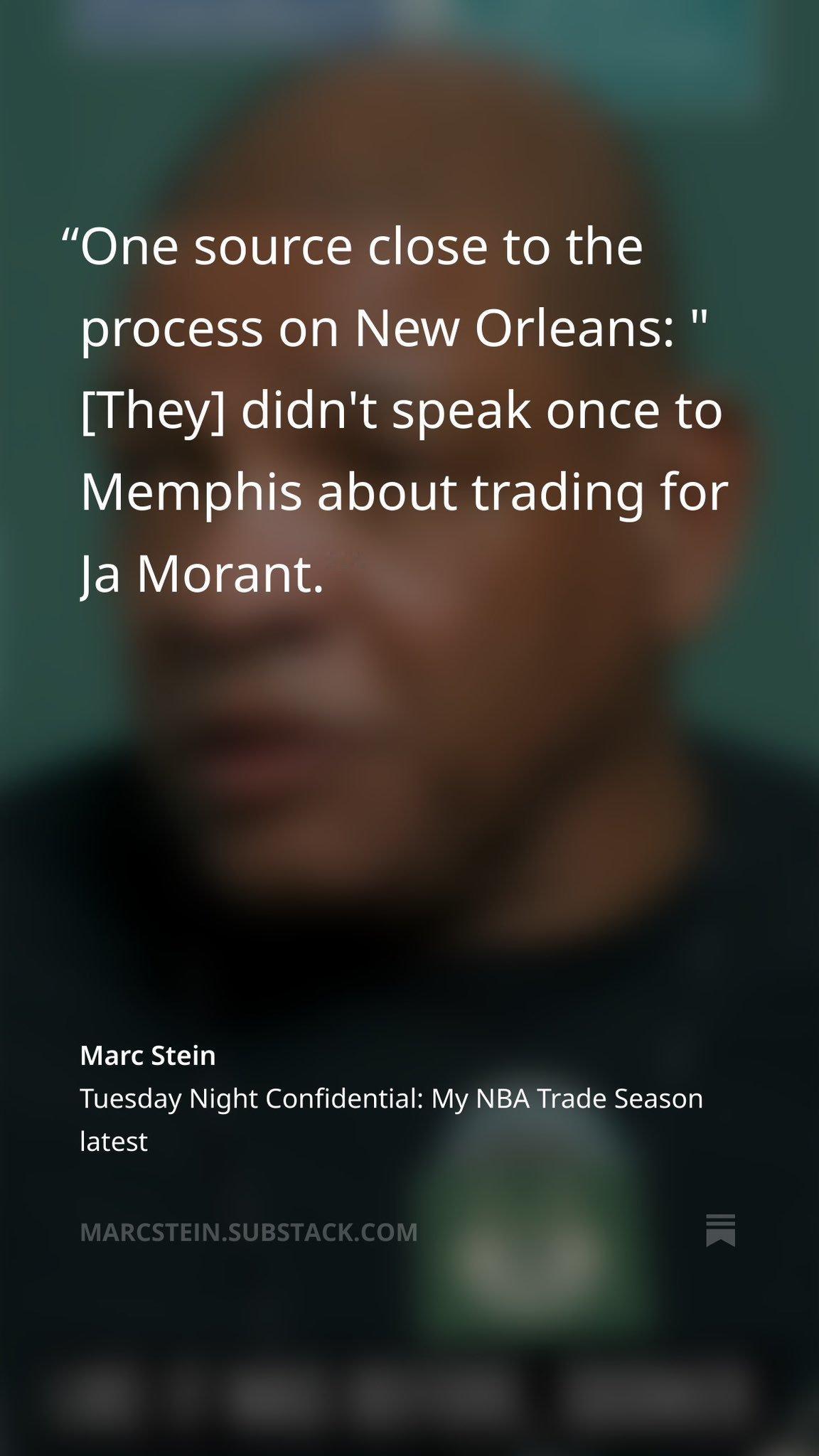 Stein:一位接近鹈鹕相关交易的消息人士表示他们从没和灰熊谈过莫兰特的交易NB