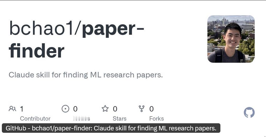 一个专门帮计算机科研工作者找论文的skillgithub.com/bchao1/