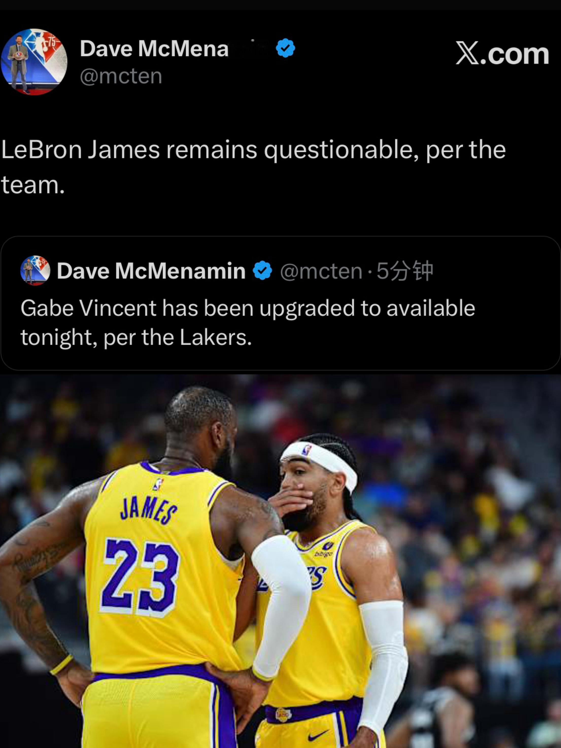 文森特可以出战今日比赛，詹姆斯依然出战成疑。 