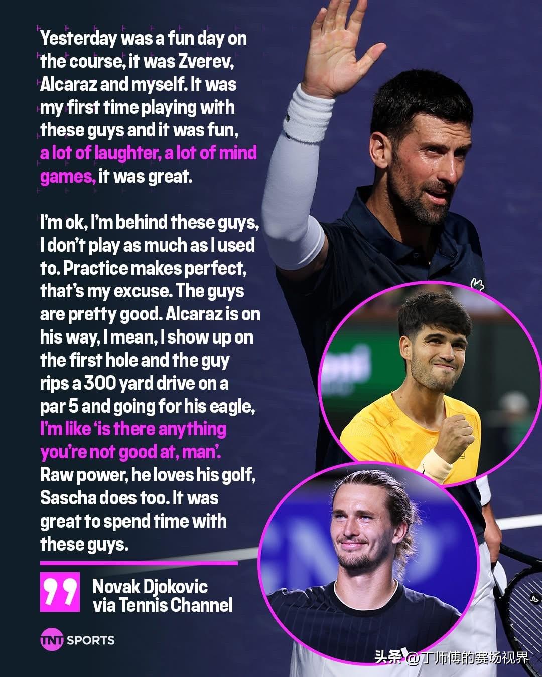 德约科维奇：“你还有不擅长的吗！”

德约科维奇近日透过网球频道谈到了与阿尔卡拉