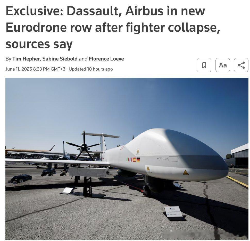 烽火问鼎计划 路透社报道，达索航空正就“欧洲无人机”（Eurodrone）项目向