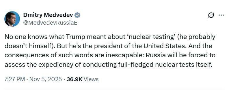俄罗斯梅德韦杰夫：美国的行为迫使俄罗斯考虑进行核试验
 
这一消息源于俄罗斯安全
