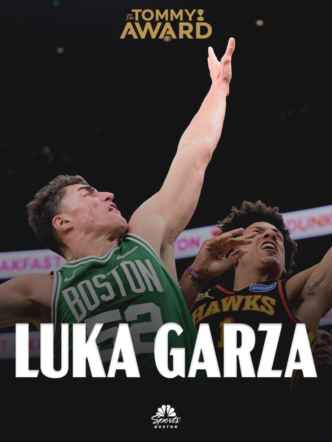 凯尔特人国度 今日比赛【 The Tommy Award 】 得主 : Luka