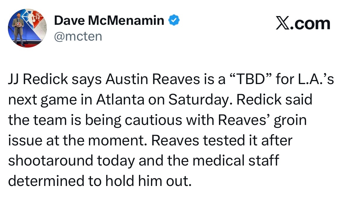 雷迪克透露，里夫斯能否出战湖人下一场（周六对阵亚特兰大）的比赛待定 。雷迪克表示