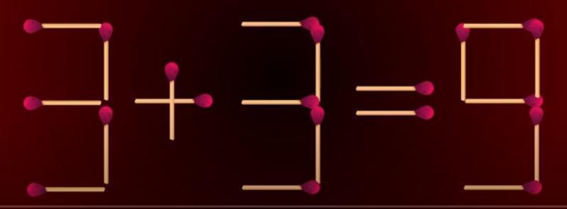 看，这是用火柴拼出的“3 + 3 = 9”，显然不符合正常加法结果。现在有个超有