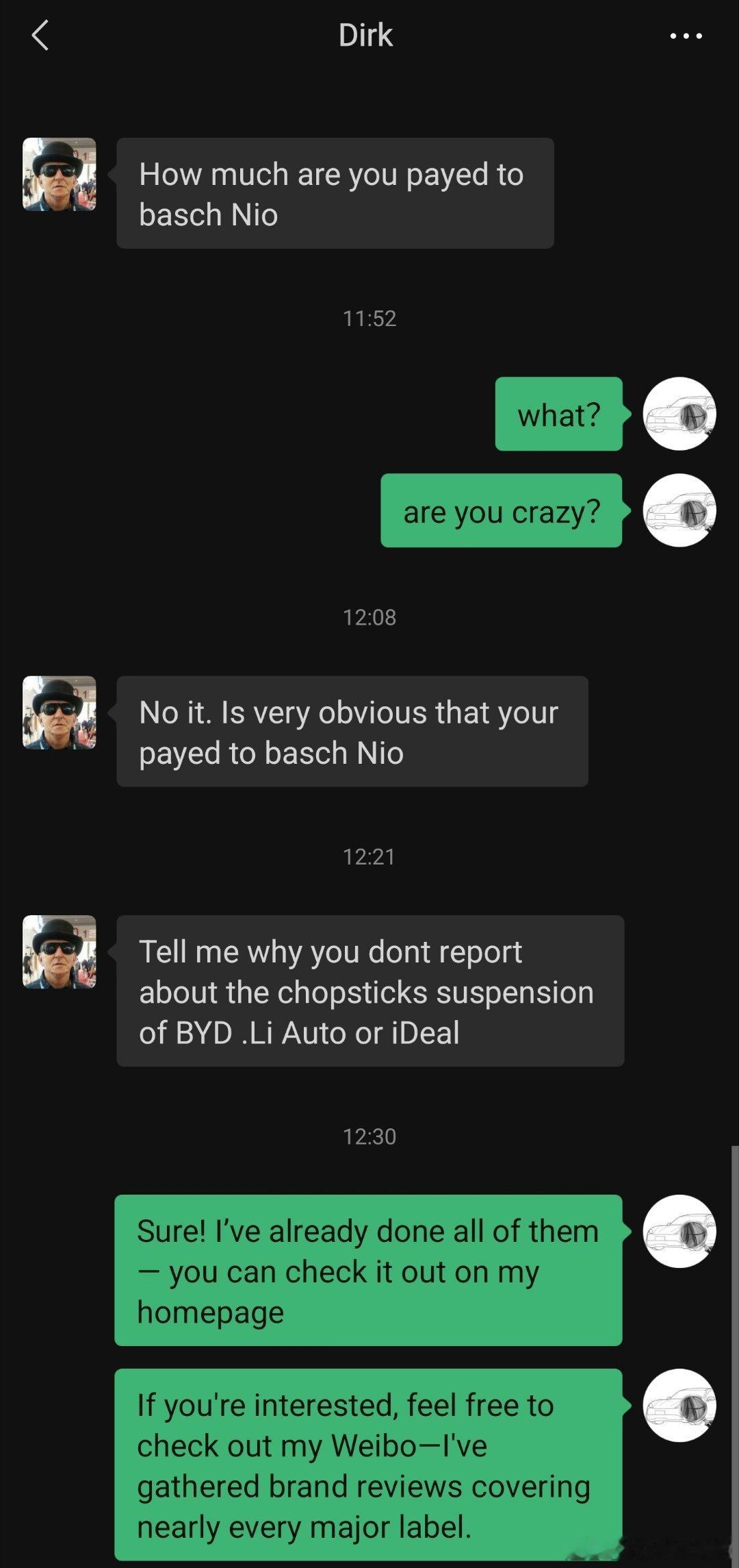 一个视频号老外网友:他:付你多少钱来抨击蔚来？我:什么？你疯啦!他:没疯。很明显