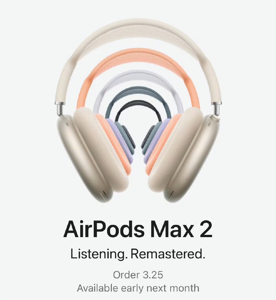 AirPodsMax2发布 H2芯片，降噪更好，支持 24-bit、48kHz 