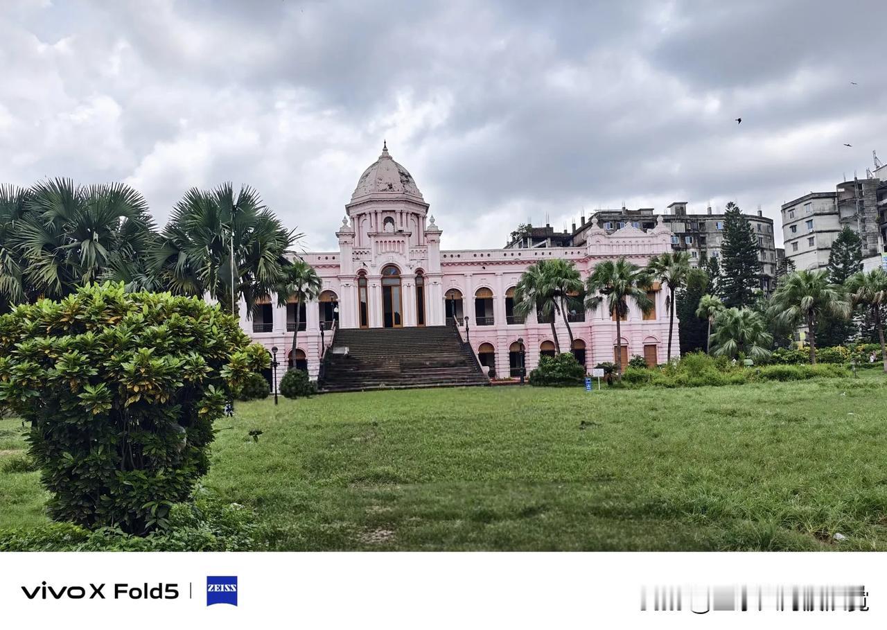 欢迎来到孟加拉粉红宫殿，第四世界欢迎你！孟加拉国风景 孟加拉探秘 孟加拉宫 孟加