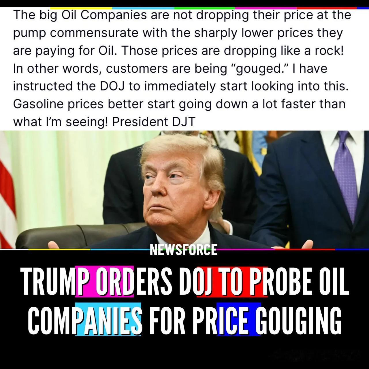 🚨🇺🇸特朗普指示司法部调查主要石油公司涉嫌汽油价格敲诈。

特朗普指责石油
