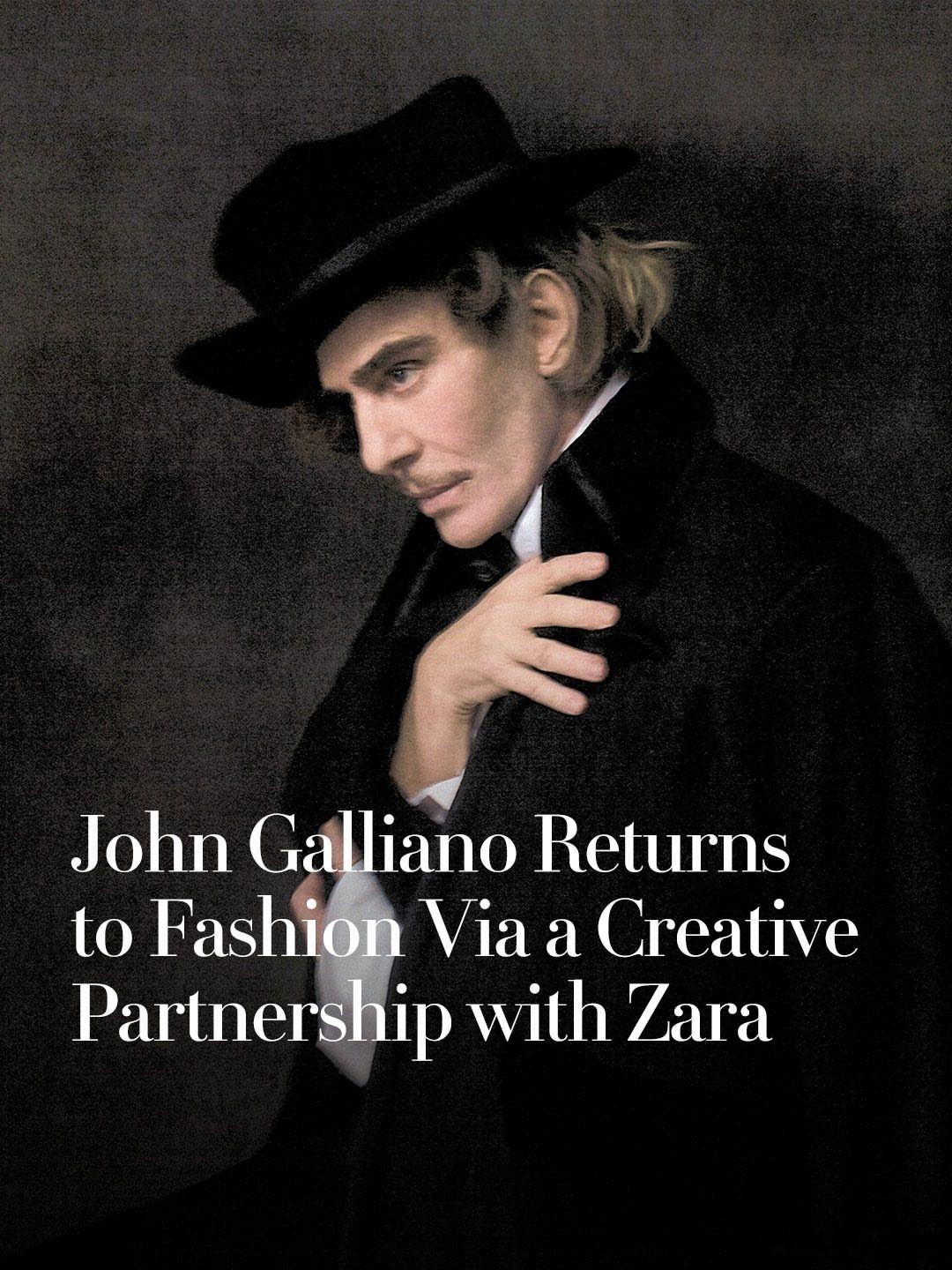时尚快讯 啊？John Galliano 回归时尚界要为Zara设计？据说签订了