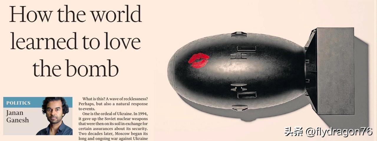 “世界是如何学会拥抱核弹的”

《金融时报》专栏作家贾南·加尼什（Janan G