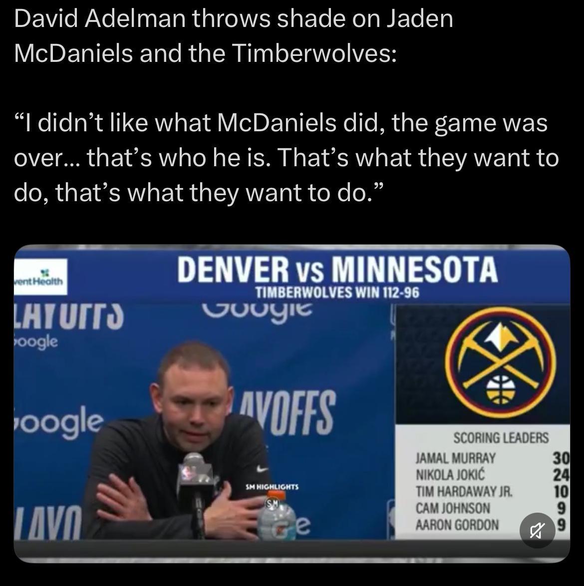 大卫-阿德尔曼暗讽麦克丹尼尔斯和森林狼队：“我不喜欢麦克丹尼尔斯的那个举动，比赛