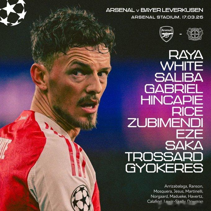 阿森纳vs勒沃库森 首发阵容⬇️ 4:00开赛！阿森纳首发：1-拉亚、4-本·怀