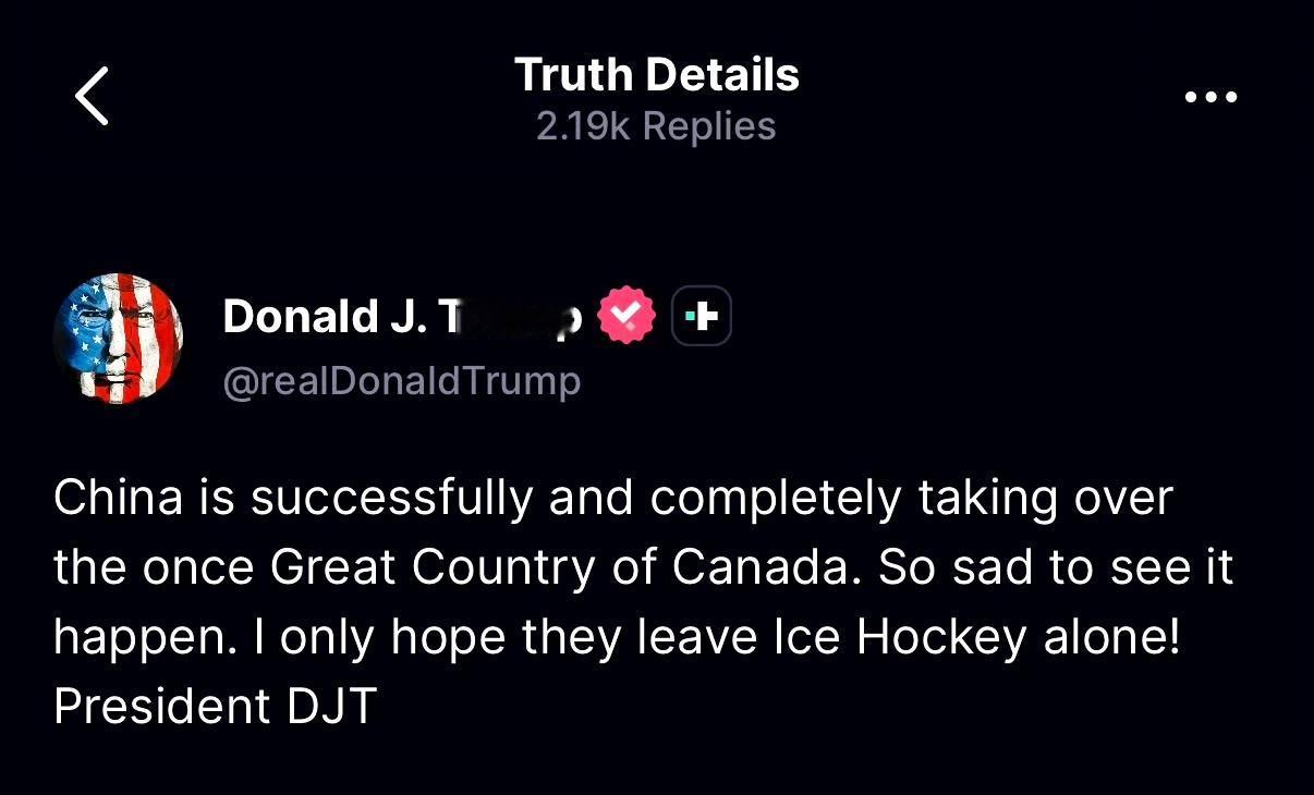 特朗普继续顺着嘴胡扯

“中国正在成功且彻底地接管曾经伟大的加拿大，看到这种情况