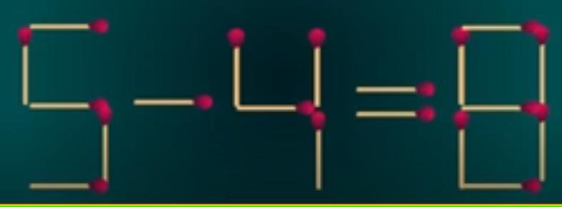 智力挑战来啦！观察这个由火柴组成的等式 “5 - 4 = 8” ，它显然不成立。
