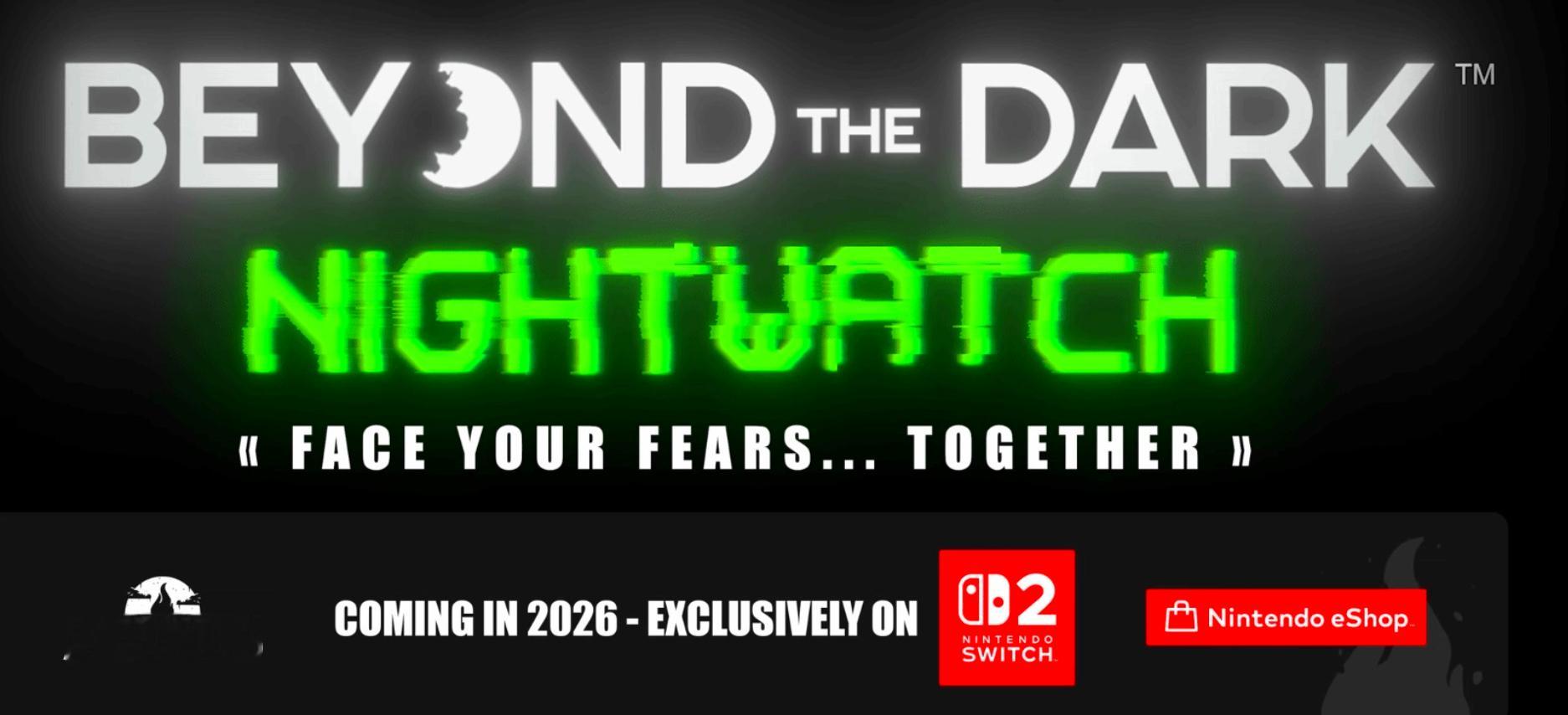 Switch2独占恐怖新作《Beyond the Dark: Nightwatc