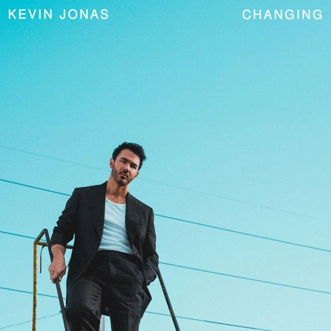 乔纳斯三兄弟的大哥 Kevin Jonas 的个人首支单曲《Changing》现