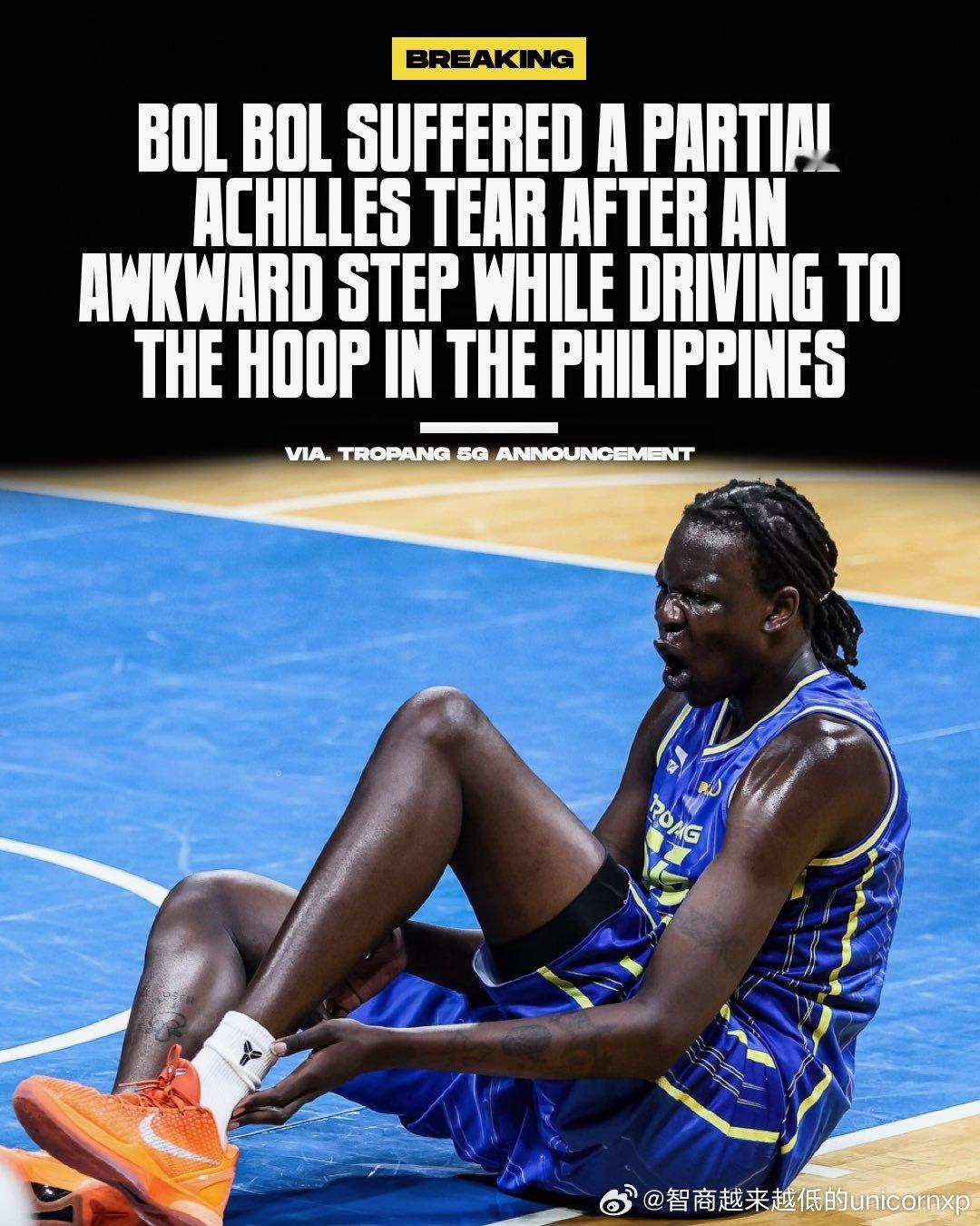 Bol bol跟腱完全撕裂，预计将缺席6个月至一年NBA